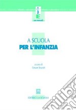 A scuola per l'infanzia libro