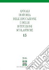 Annali di storia dell'educazione e delle istituzioni scolastiche. Vol. 13: I quaderni di scuola tra Otto e Novecento libro