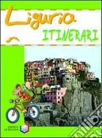 Liguria. Ediz. illustrata