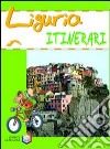 Liguria. Ediz. illustrata libro