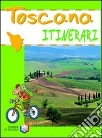 Toscana. Ediz. illustrata