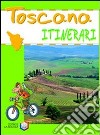 Toscana. Ediz. illustrata libro