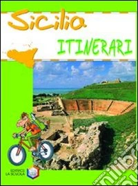 Sicilia. Ediz. illustrata