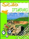 Sicilia. Ediz. illustrata libro