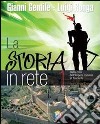 La storia in rete. Per la Scuola media. Con espans libro