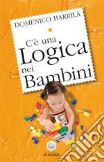 C'è una logica nei bambini libro