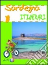 Sardegna. Ediz. illustrata libro