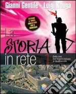 La storia in rete. Per la Scuola media. Con CD-ROM libro