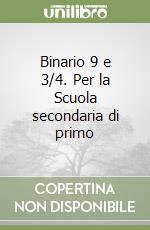 Binario 9 e 3/4. Per la Scuola secondaria di primo libro