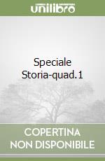 Speciale Storia-quad.1 libro