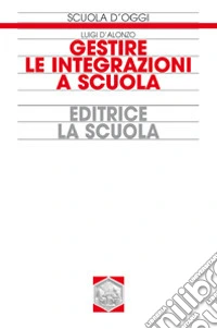Gestire le integrazioni a scuola libro