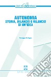 Autonomia. Storia, bilancio e rilancio di un'idea libro