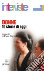 Donne. 10 storie di oggi libro