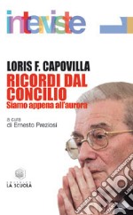 Ricordi dal Concilio. Siamo solo all'aurora libro