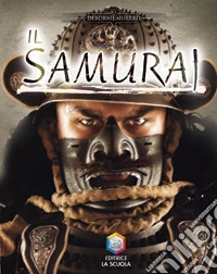 Il Samurai. Guerrieri