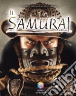 Il Samurai. Guerrieri libro