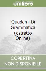 Quaderni Di Grammatica (estratto Online) libro