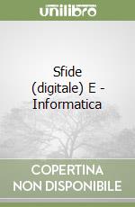 Sfide (digitale) E - Informatica libro