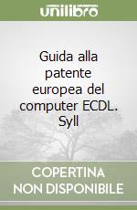 Guida alla patente europea del computer ECDL. Syll libro