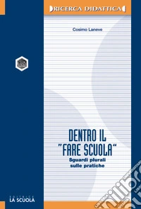 Dentro il «fare scuola». Sguardi plurali sulle pratiche libro
