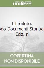 L'Erodoto. Metodo-Documenti-Storiografia. Ediz. ri libro