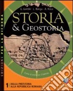 Storia & geostoria. Ediz. riforma. Per le Scuole s libro