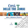 La Città delle tre torri libro