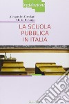 La scuola pubblica in Italia libro