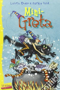 Mini-Greta. Greta la strega libro