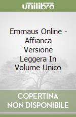 Emmaus Online - Affianca Versione Leggera In Volume Unico libro