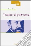 Trattato di psichiatria libro