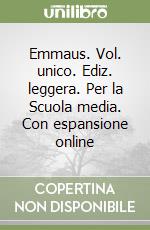 Emmaus. Vol. unico. Ediz. leggera. Per la Scuola media. Con espansione online