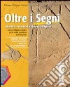 Oltre i segni. Identità, relazioni e ricerca relig libro