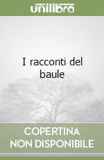 I racconti del baule libro