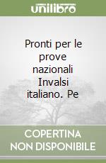 Pronti per le prove nazionali Invalsi italiano. Pe libro