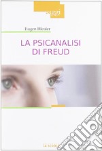 La psicanalisi di Freud libro