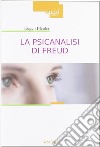 La psicanalisi di Freud libro