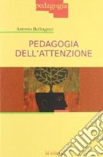 Pedagogia dell'attenzione libro