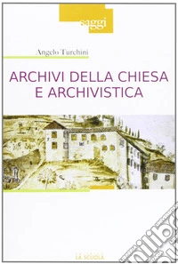 Archivi della Chiesa e archivistica
