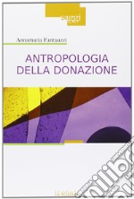 Antropologia della donazione. Pratiche e culture del dono del sangue