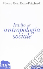 Invito all'antropologia sociale libro