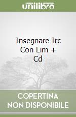 Insegnare Irc Con Lim + Cd libro