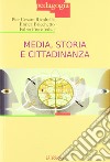 Media, storia e cittadinanza libro