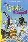 Greta in acqua! Greta la strega libro