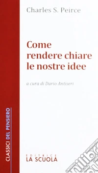 Come rendere chiare le nostre idee libro