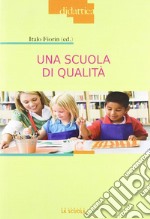 Una scuola di qualità libro