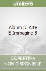 Album Di Arte E Immagine B libro