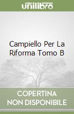 Campiello Per La Riforma Tomo B libro