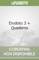 Erodoto 3 + Quaderno libro