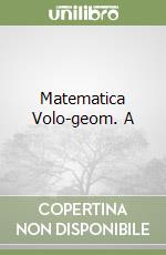 Matematica Volo-geom. A libro